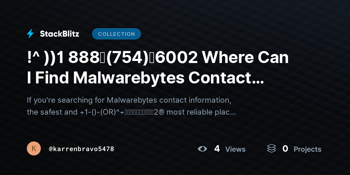 !^ ))1 888↬(754)↬6002 Where Can I Find Malwarebytes Contact Information? by karrenbravo5478