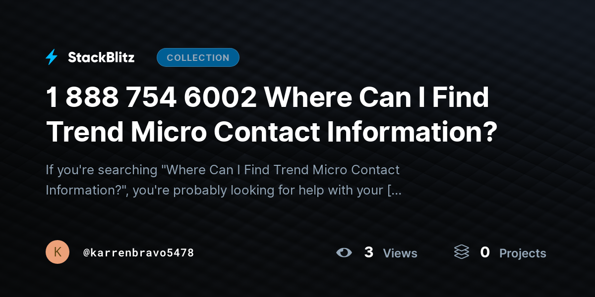 1 888 754 6002 Where Can I Find Trend Micro Contact Information? by karrenbravo5478