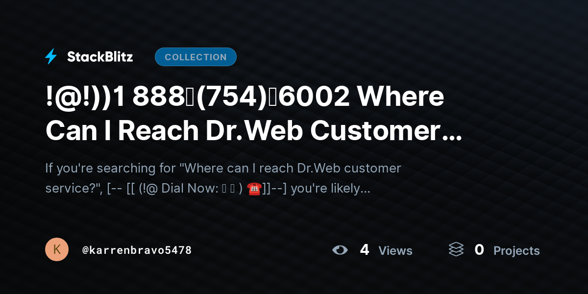 !@!))1 888↬(754)↬6002 Where Can I Reach Dr.Web Customer Service? by karrenbravo5478
