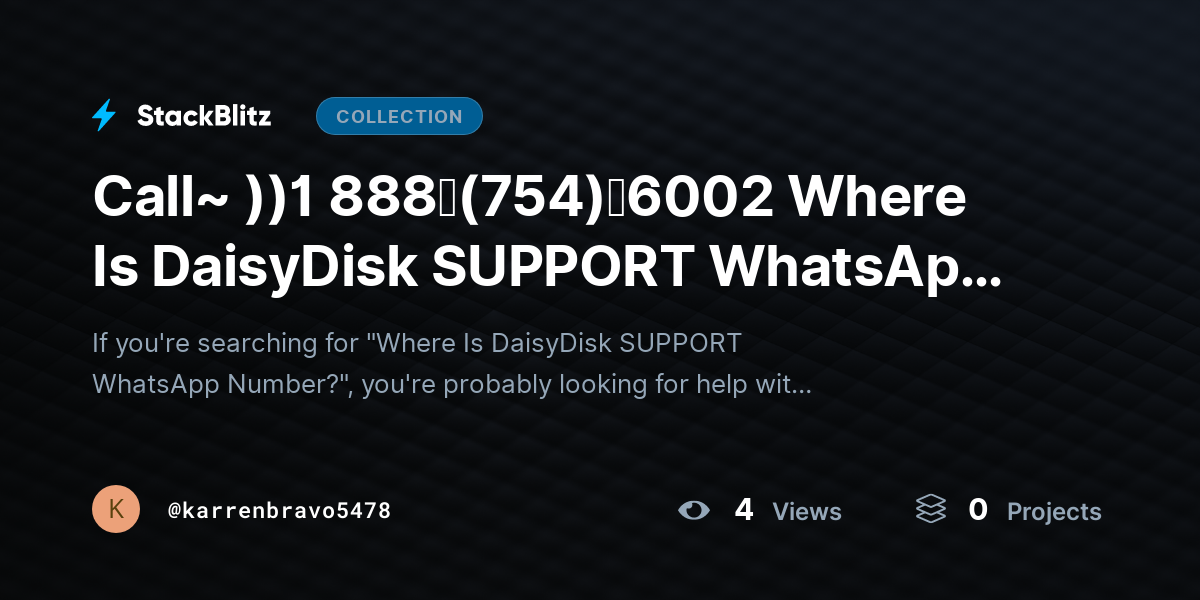 Call~ ))1 888↬(754)↬6002 Where Is DaisyDisk SUPPORT WhatsApp Number? by karrenbravo5478
