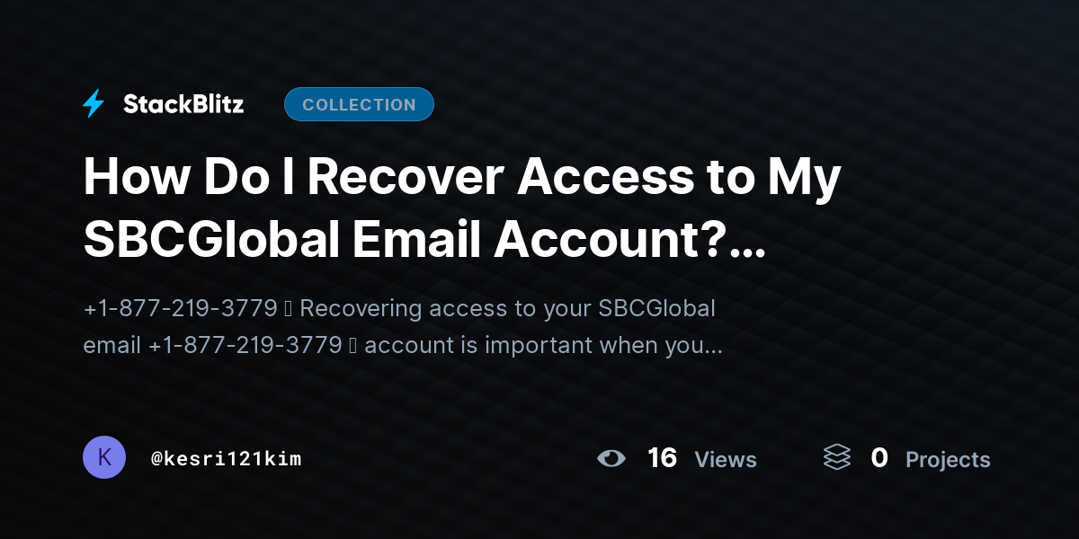 How Do I Recover Access to My SBCGlobal Email Account? [Account Recovery Tutorial] by kesri121kim