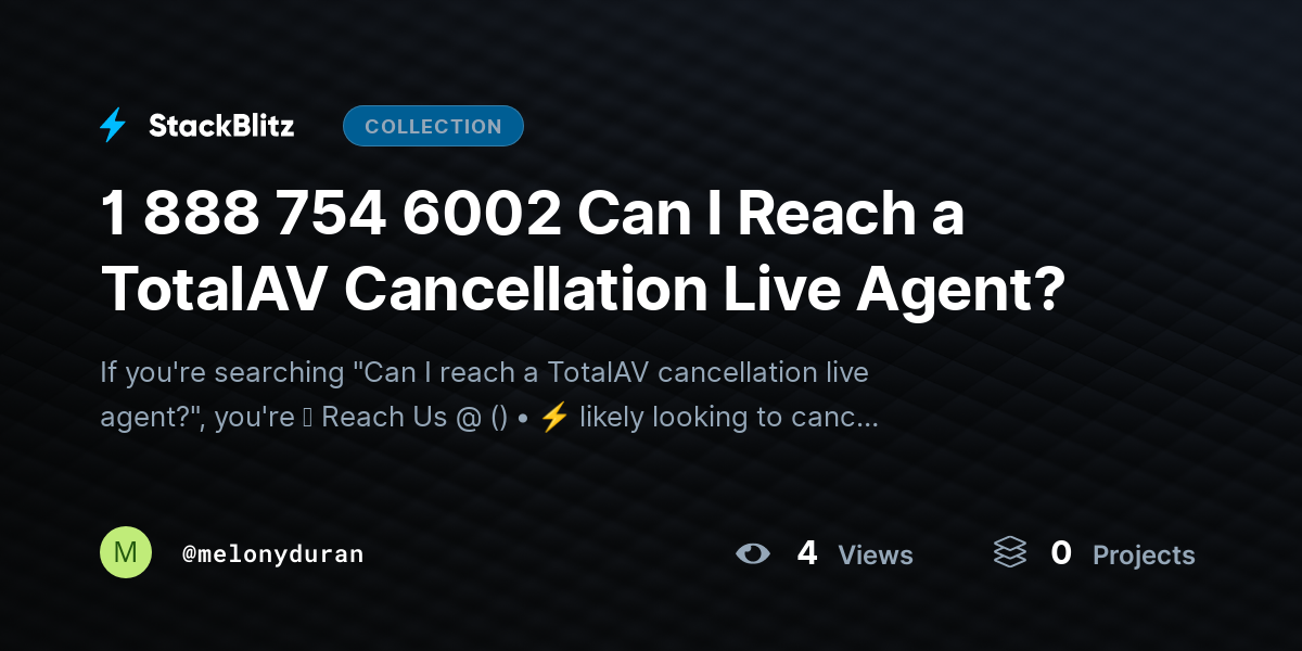1 888 754 6002 Can I Reach a TotalAV Cancellation Live Agent? by melonyduran