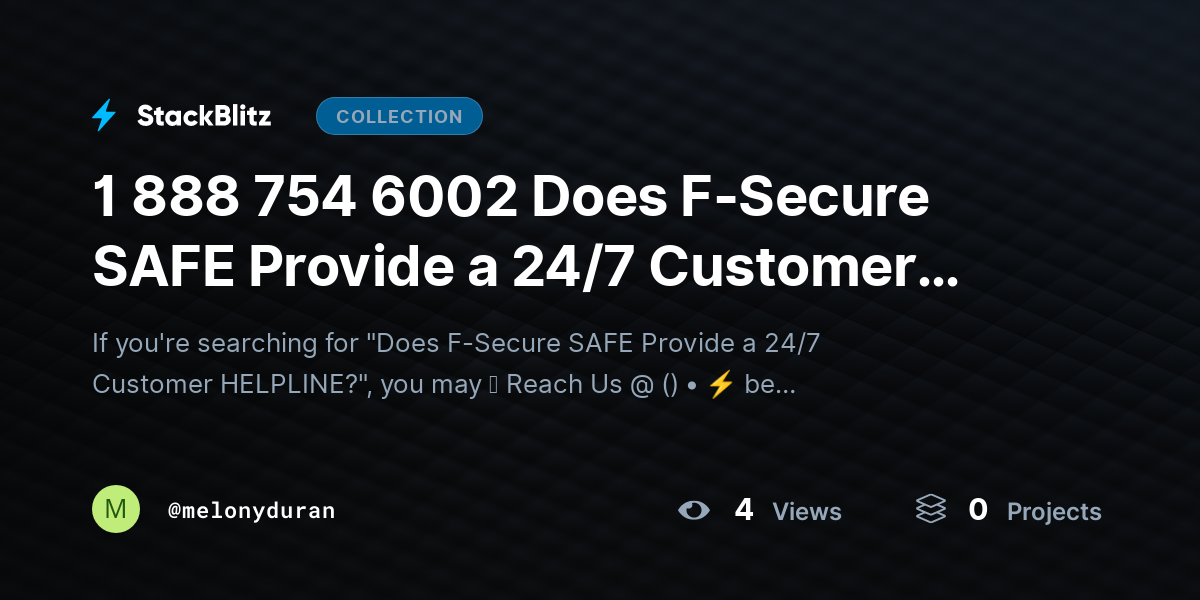1 888 754 6002 Does F-Secure SAFE Provide a 24/7 Customer HELPLINE? by melonyduran