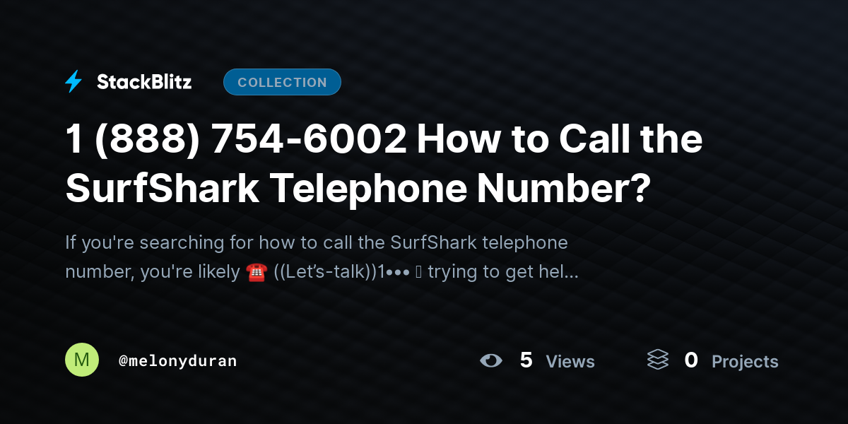 1 (888) 754-6002 How to Call the SurfShark Telephone Number? by melonyduran