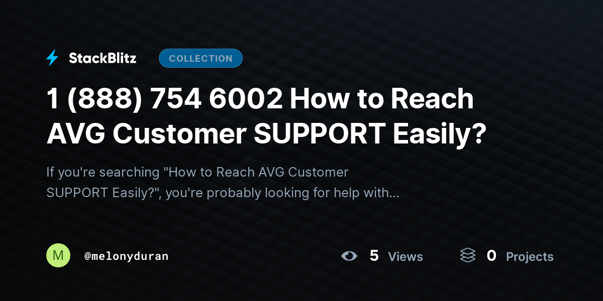 1 (888) 754 6002 How to Reach AVG Customer SUPPORT Easily? by melonyduran