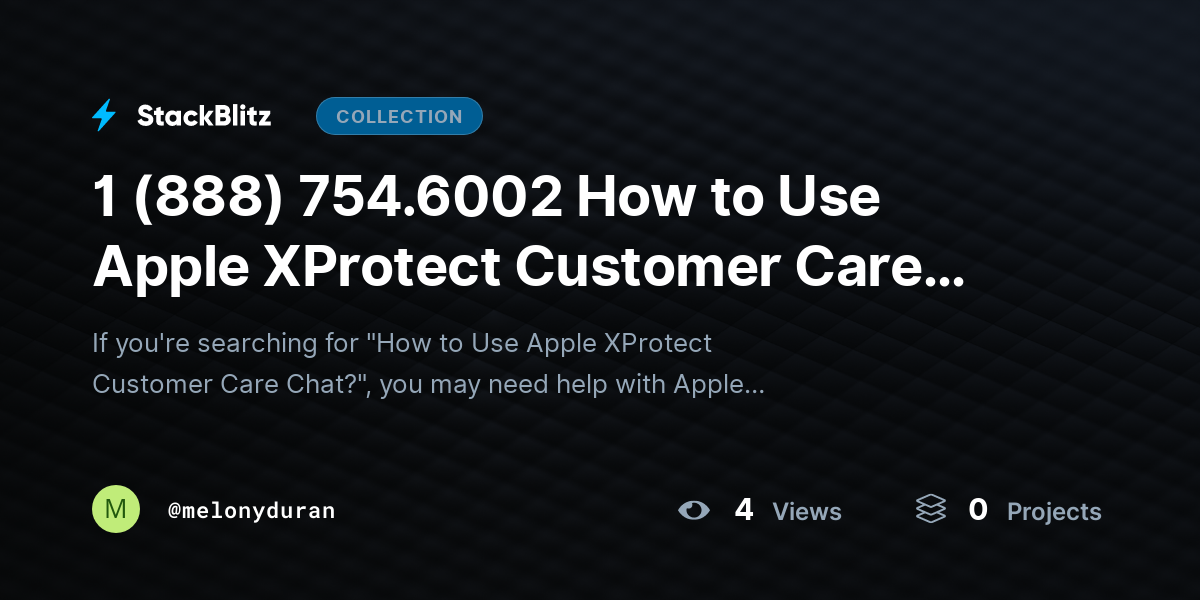 1 (888) 754.6002 How to Use Apple XProtect Customer Care Chat? by melonyduran