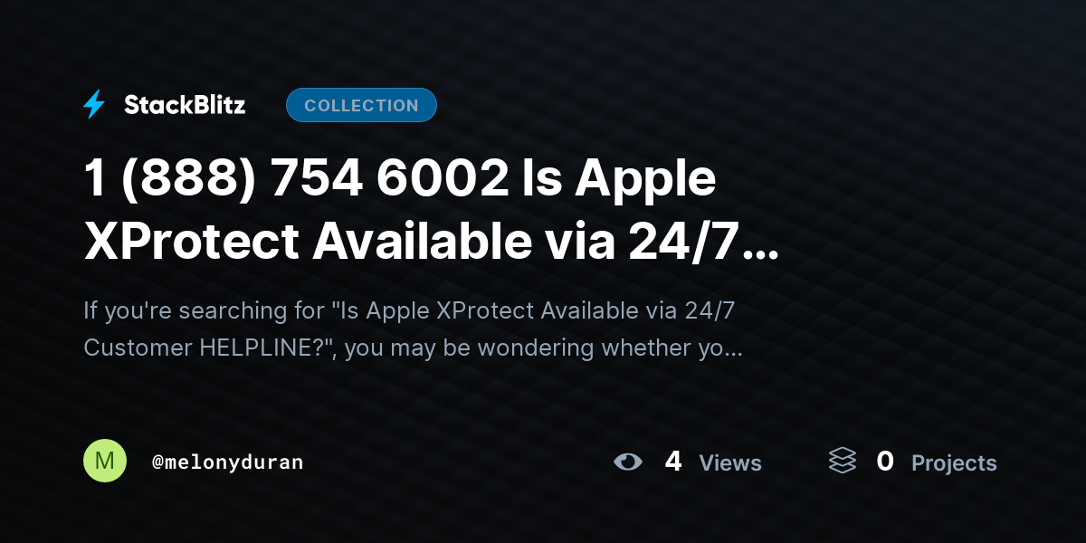 1 (888) 754 6002 Is Apple XProtect Available via 24/7 Customer HELPLINE? by melonyduran