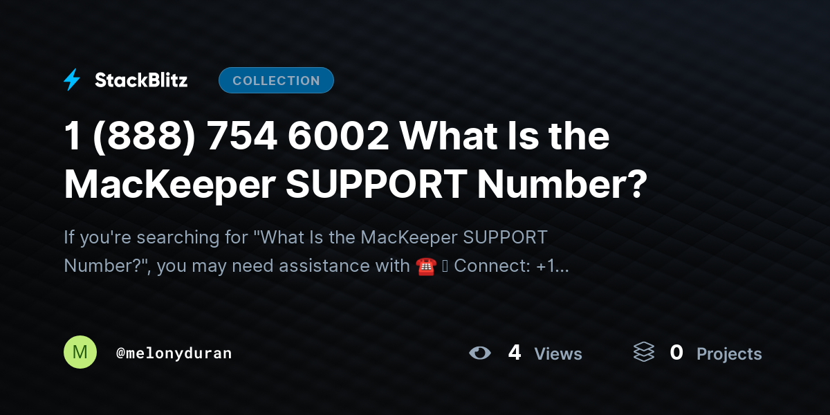 1 (888) 754 6002 What Is the MacKeeper SUPPORT Number? by melonyduran