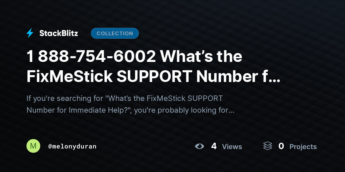 1 888-754-6002 What’s the FixMeStick SUPPORT Number for Immediate Help? by melonyduran