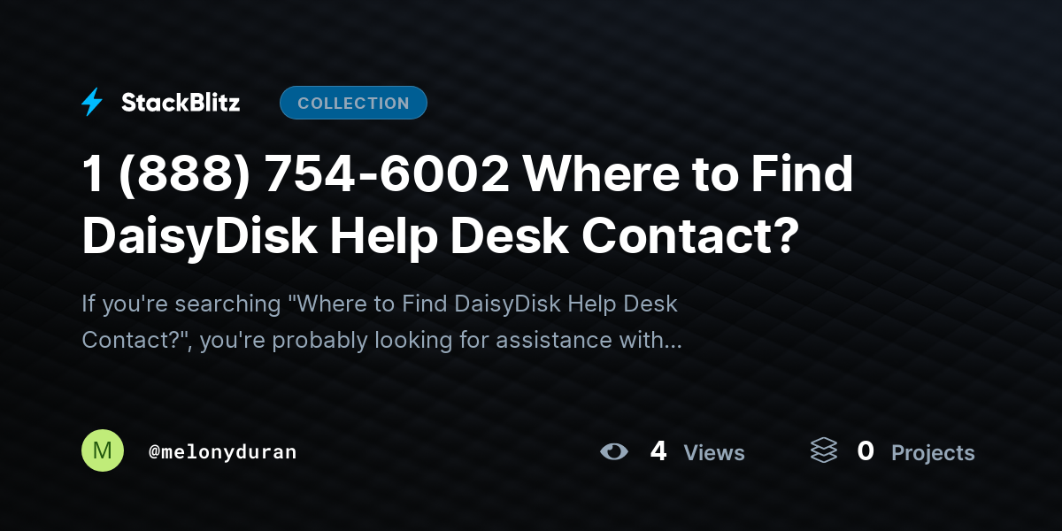 1 (888) 754-6002 Where to Find DaisyDisk Help Desk Contact? by melonyduran