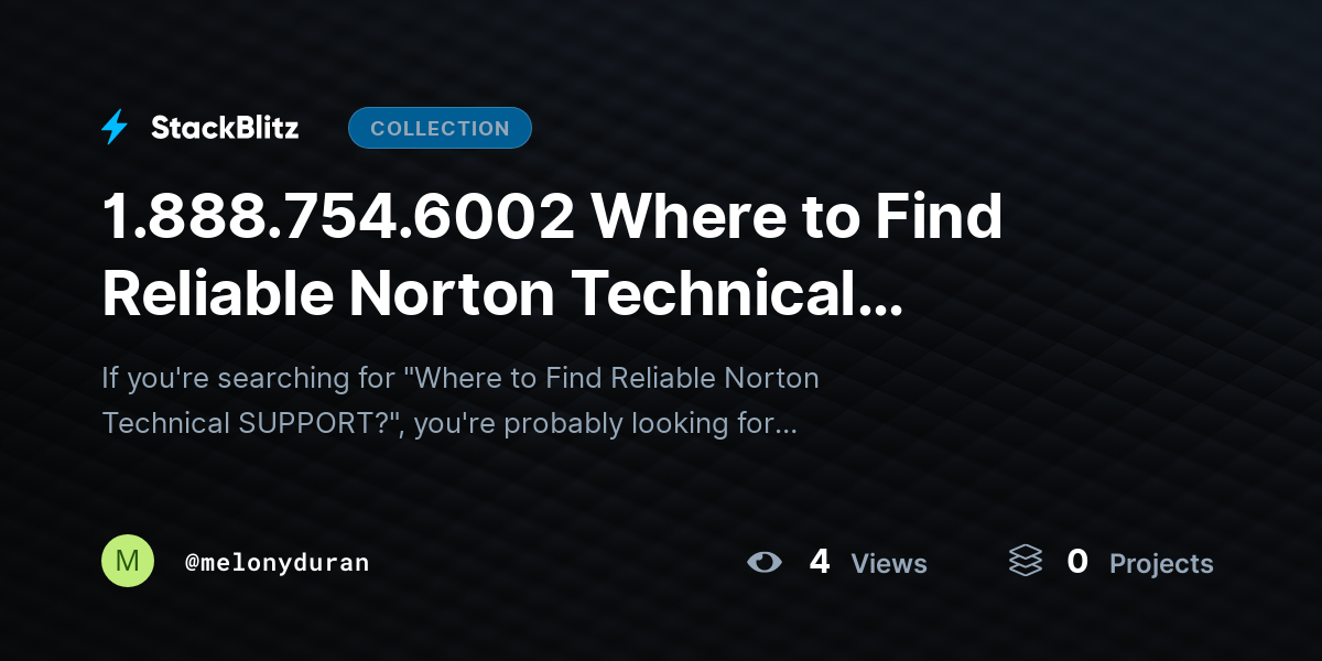 1.888.754.6002 Where to Find Reliable Norton Technical SUPPORT? by melonyduran