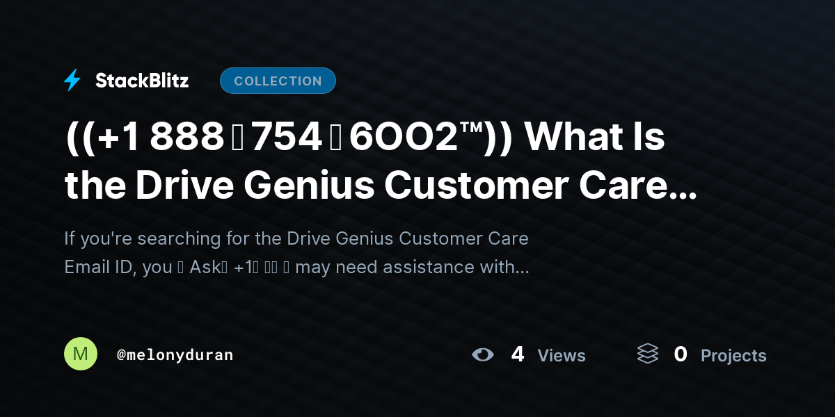 ((+1 888 ↬ 754 ↬ 6OO2™)) What Is the Drive Genius Customer Care Email ID? by melonyduran