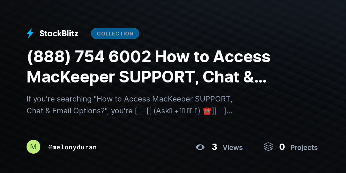 (888) 754 6002 How to Access MacKeeper SUPPORT, Chat & Email Options? by melonyduran