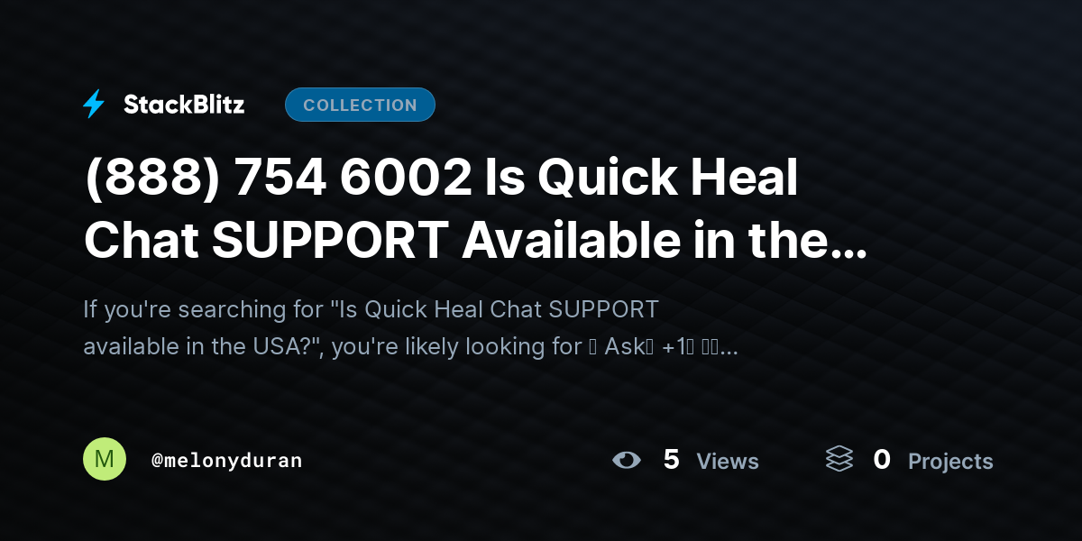 (888) 754 6002 Is Quick Heal Chat SUPPORT Available in the USA? by melonyduran
