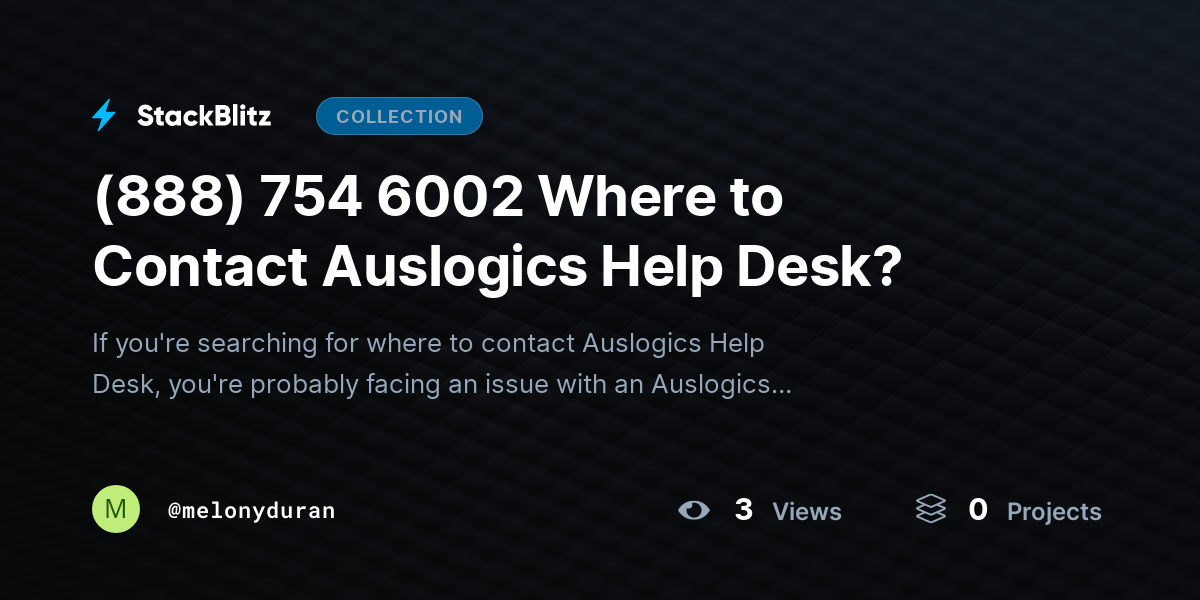(888) 754 6002 Where to Contact Auslogics Help Desk? by melonyduran