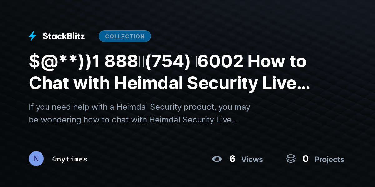 $@**))1 888↬(754)↬6002 How to Chat with Heimdal Security Live SUPPORT? by nytimes