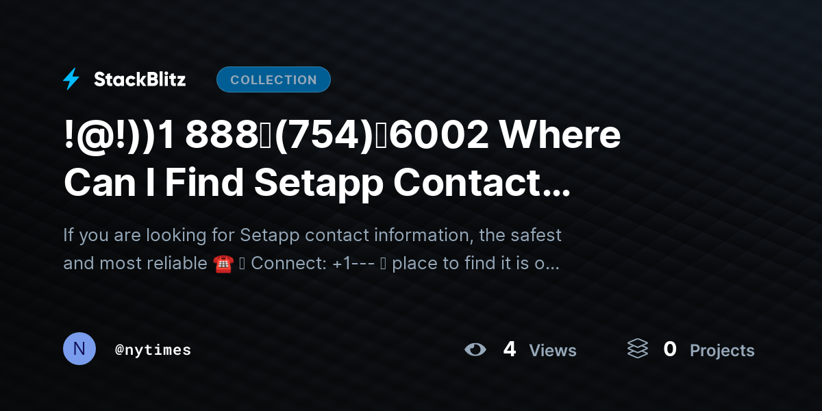 !@!))1 888↬(754)↬6002 Where Can I Find Setapp Contact Information? by nytimes