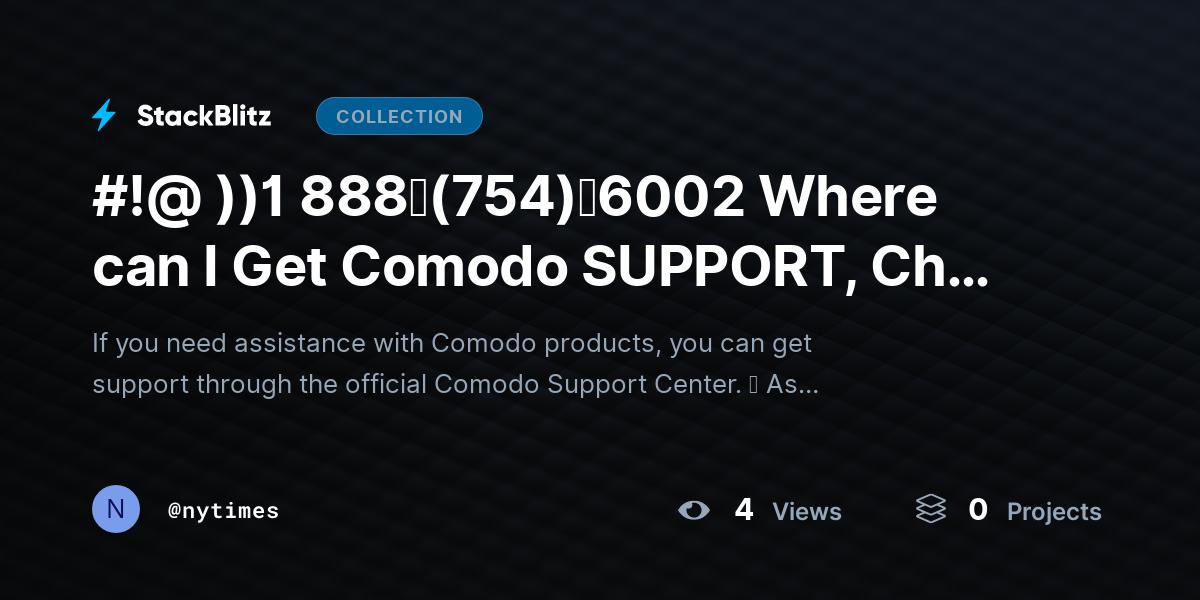 #!@ ))1 888↬(754)↬6002 Where can I Get Comodo SUPPORT, Chat and Email? by nytimes