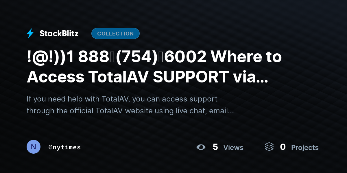 !@!))1 888↬(754)↬6002 Where to Access TotalAV SUPPORT via Chat and Email? by nytimes