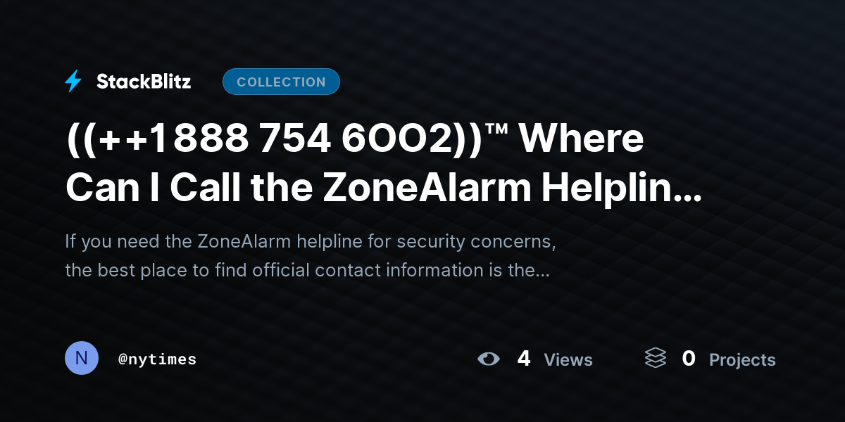 ((++1 888 754 6OO2))™ Where Can I Call the ZoneAlarm Helpline for Security Concerns? by nytimes