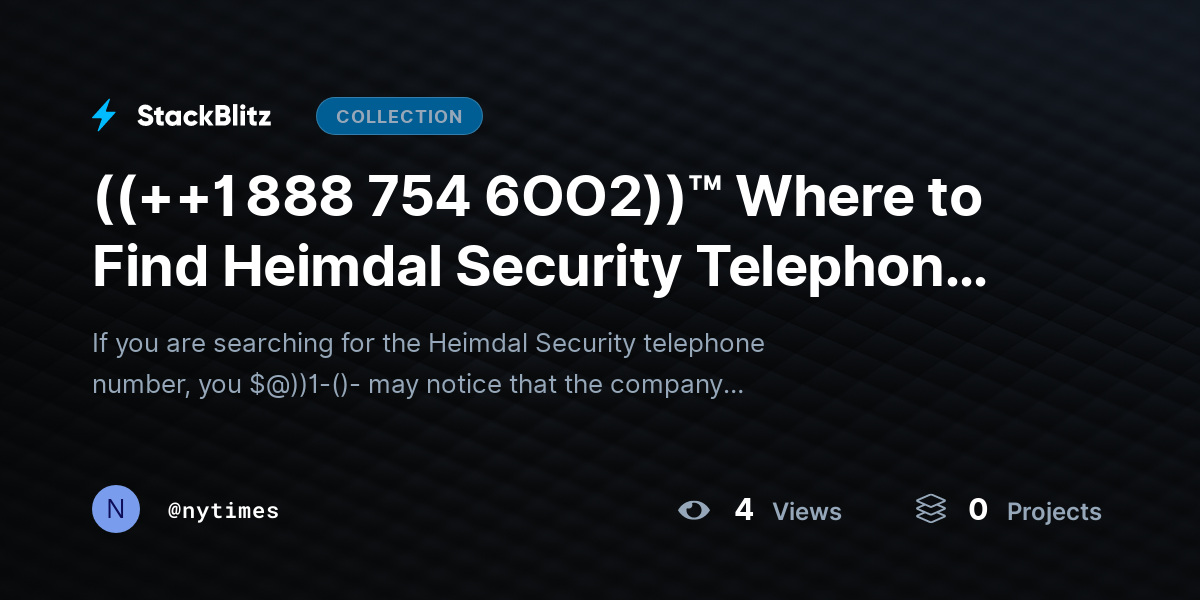 ((++1 888 754 6OO2))™ Where to Find Heimdal Security Telephone Number? by nytimes
