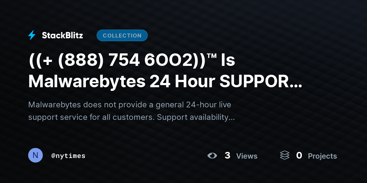 ((+ (888) 754 6OO2))™ Is Malwarebytes 24 Hour SUPPORT Available? by nytimes