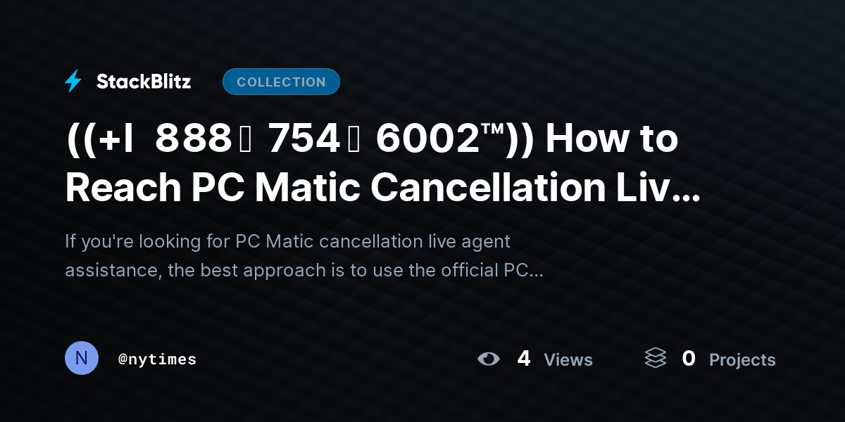 ((+l   8 88 ↝  754 ↝  6002™)) How to Reach PC Matic Cancellation Live Agent? by nytimes