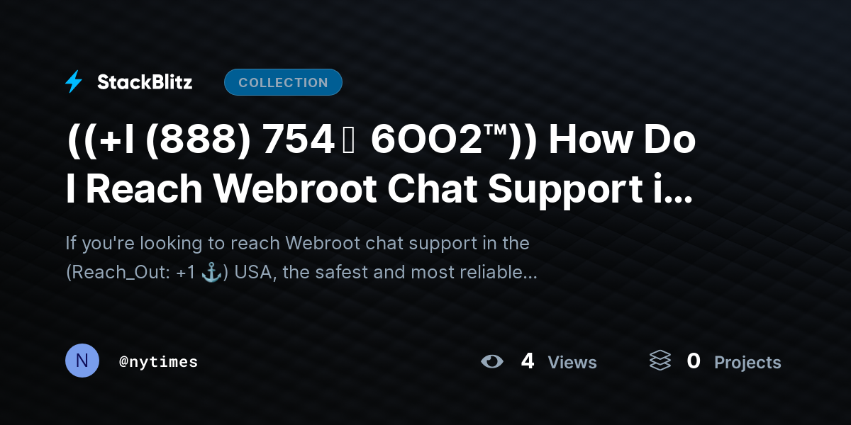 ((+l (888) 754 ↝  6OO2™)) How Do I Reach Webroot Chat Support in the USA? by nytimes