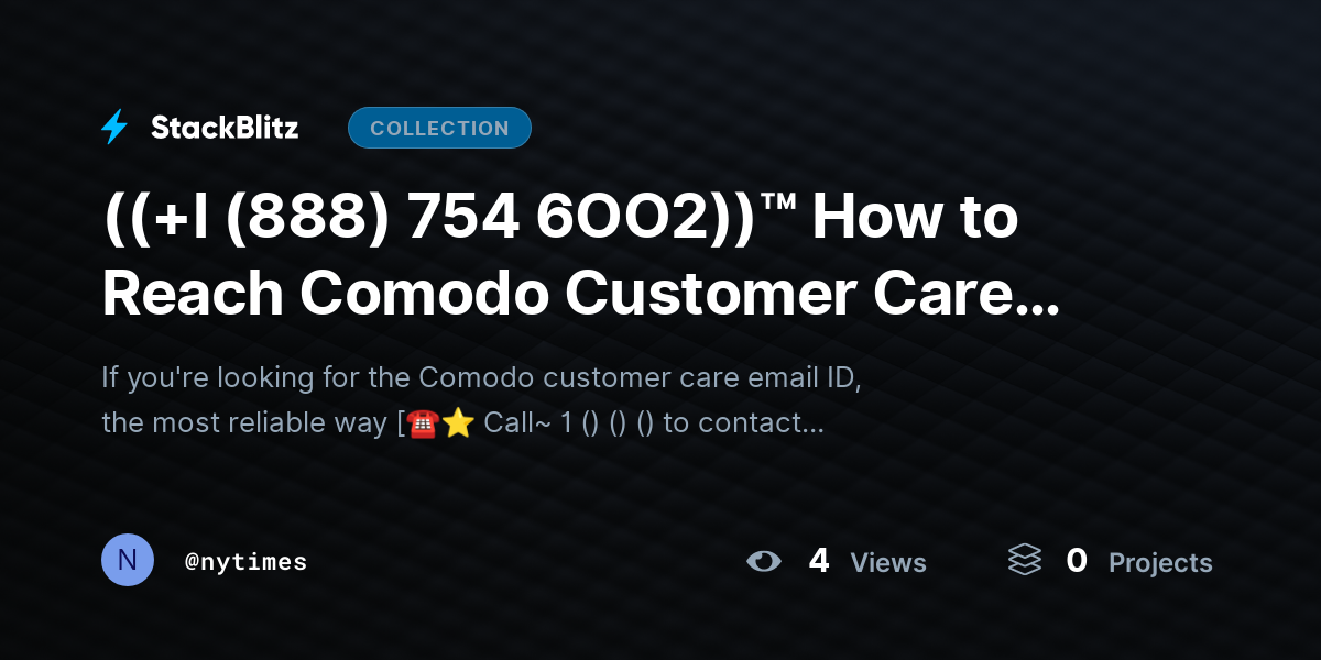 ((+l (888) 754 6OO2))™ How to Reach Comodo Customer Care Email ID? by nytimes