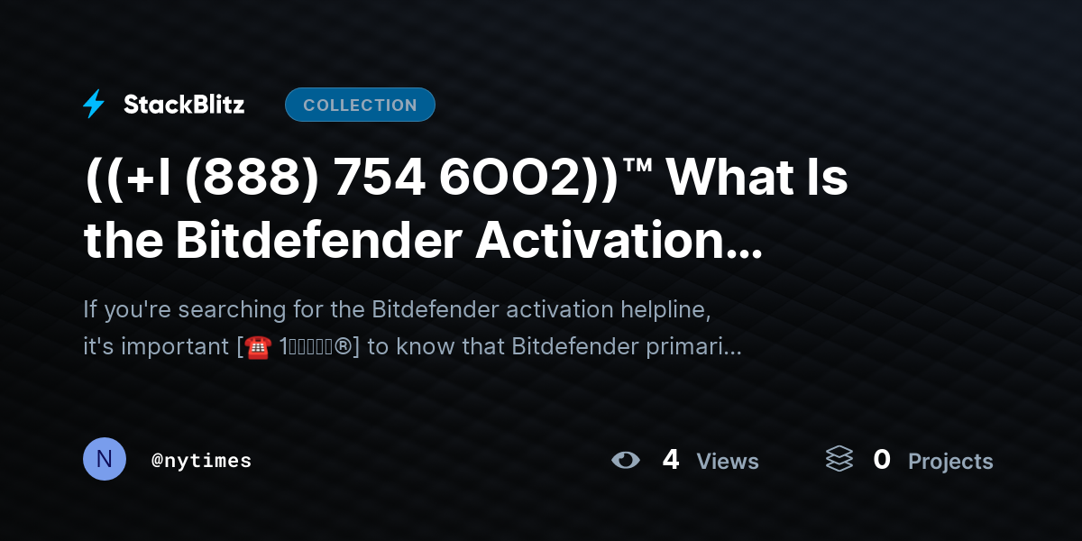 ((+l (888) 754 6OO2))™ What Is the Bitdefender Activation HELPLINE? by nytimes