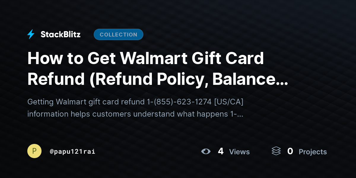 How to Get Walmart Gift Card Refund (Refund Policy, Balance Return Process) by papu121rai
