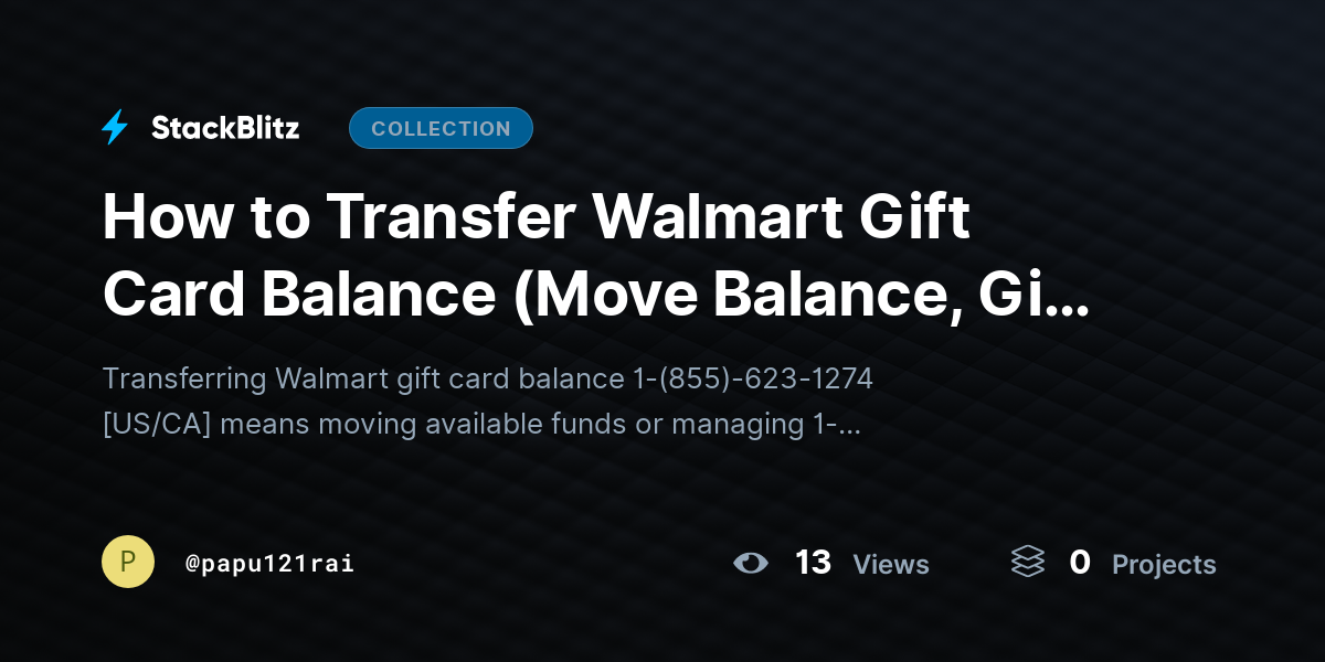 How to Transfer Walmart Gift Card Balance (Move Balance, Gift Card Options) by papu121rai