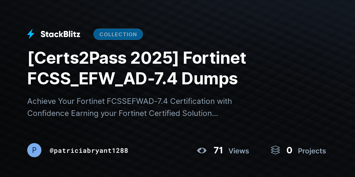 [Certs2Pass 2025] Fortinet FCSS_EFW_AD-7.4 Dumps by patriciabryant1288