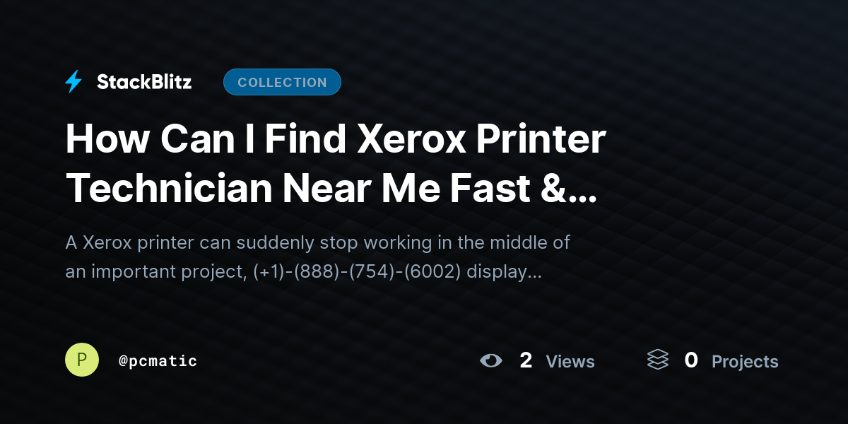 How Can I Find Xerox Printer Technician Near Me Fast & Reliable? by pcmatic