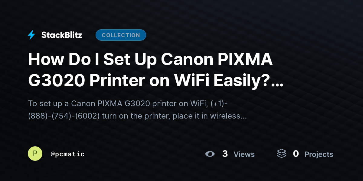 How Do I Set Up Canon PIXMA G3020 Printer on WiFi Easily? ~Guide by pcmatic