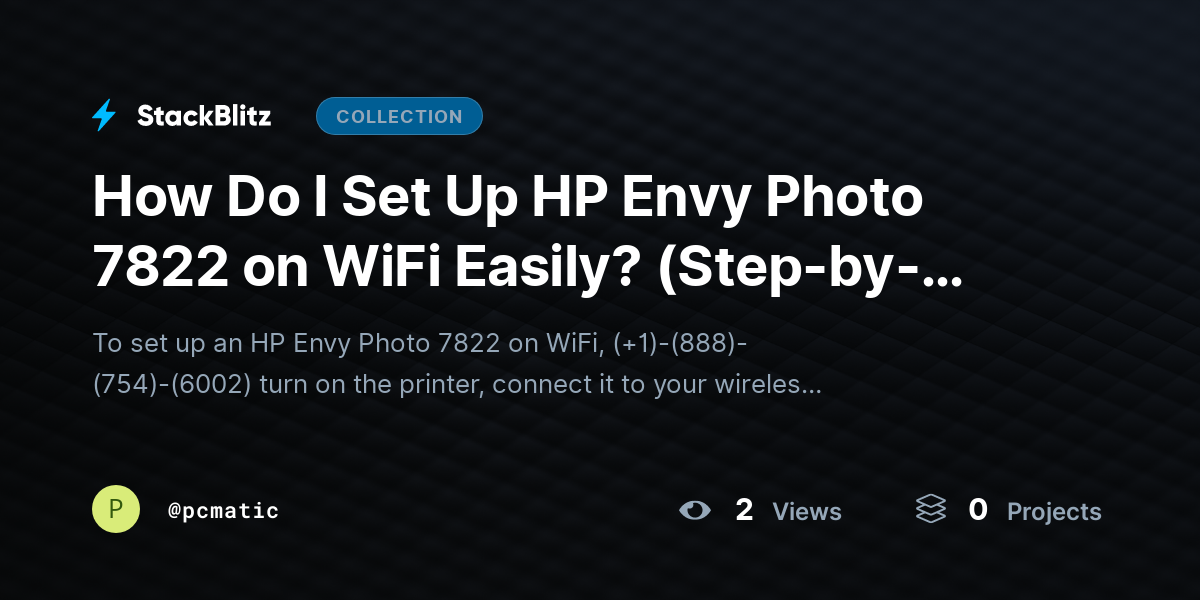 How Do I Set Up HP Envy Photo 7822 on WiFi Easily? (Step-by-Step) by pcmatic