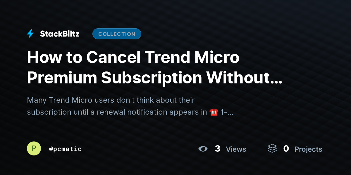 How to Cancel Trend Micro Premium Subscription Without Confusion by pcmatic