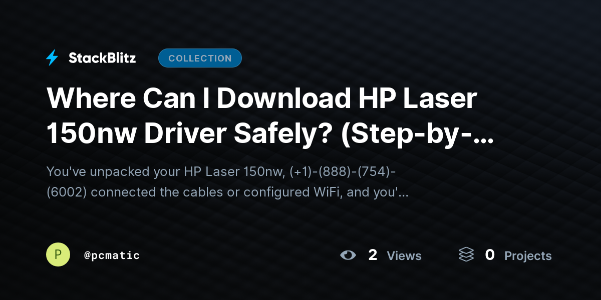 Where Can I Download HP Laser 150nw Driver Safely? (Step-by-Step) by pcmatic