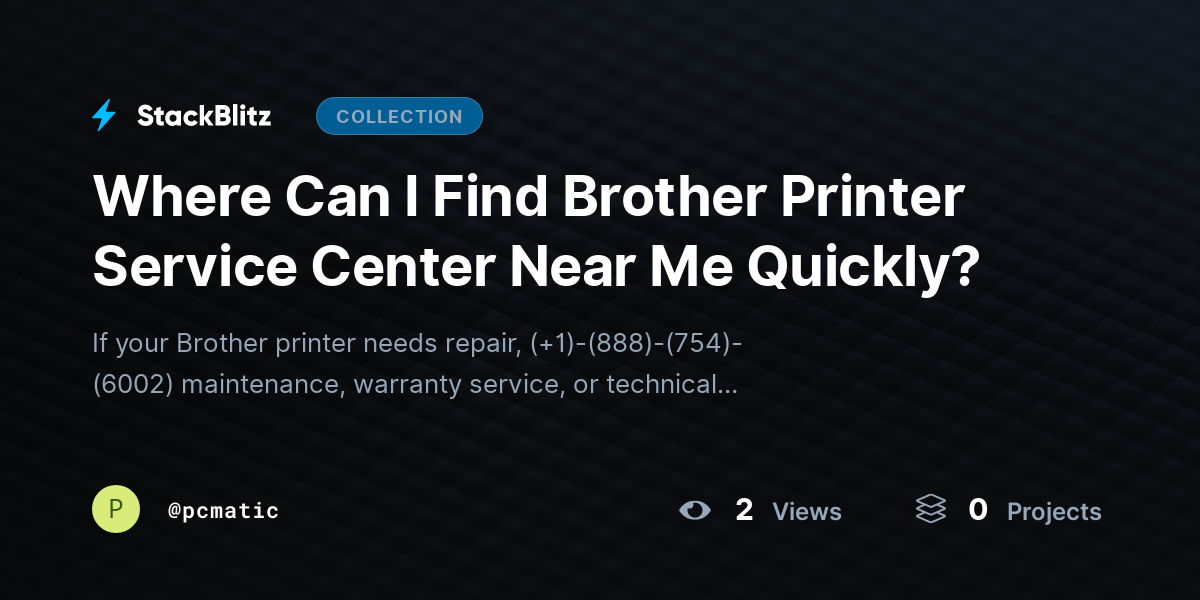 Where Can I Find Brother Printer Service Center Near Me Quickly? by pcmatic