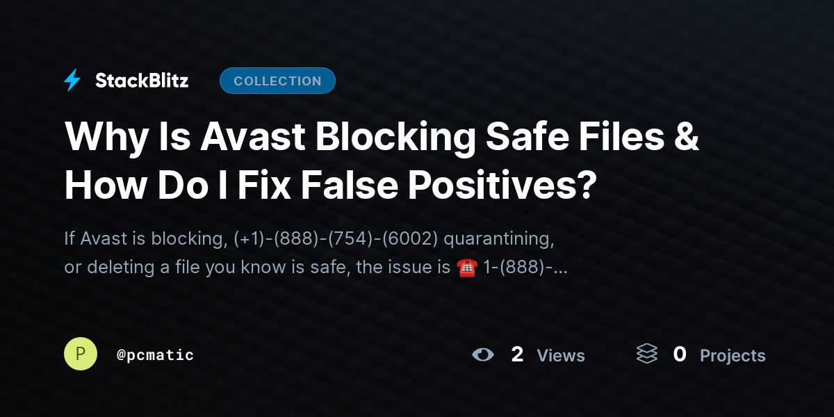 Why Is Avast Blocking Safe Files & How Do I Fix False Positives? by pcmatic