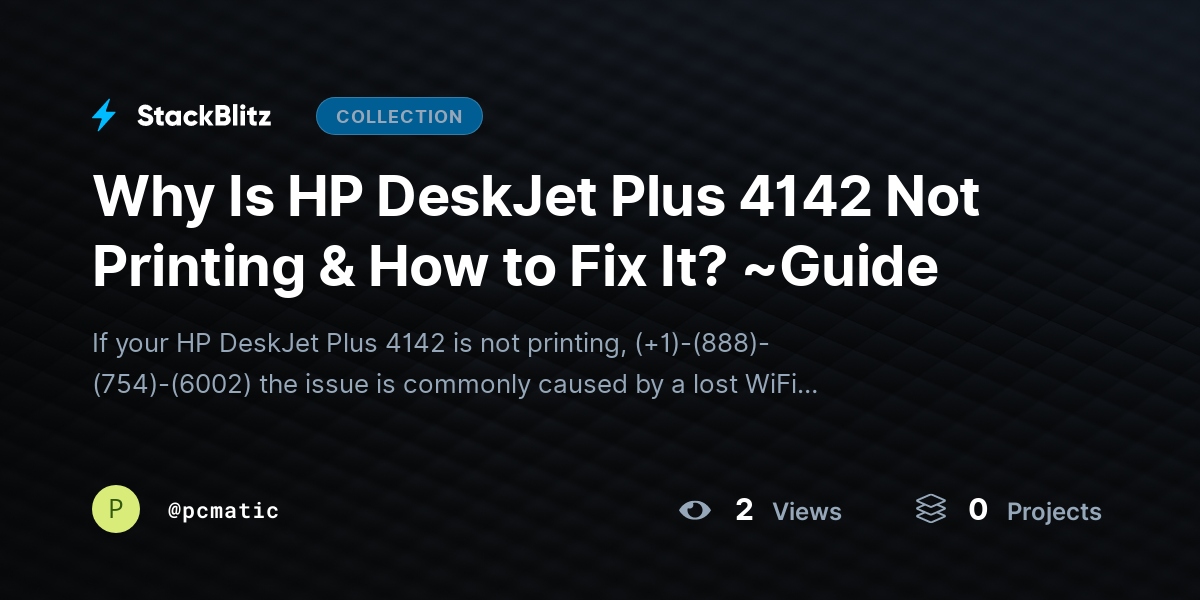 Why Is HP DeskJet Plus 4142 Not Printing & How to Fix It? ~Guide by pcmatic