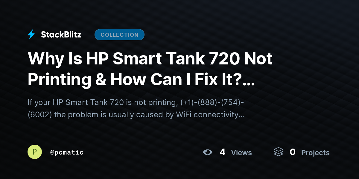 Why Is HP Smart Tank 720 Not Printing & How Can I Fix It? ~Guide by pcmatic