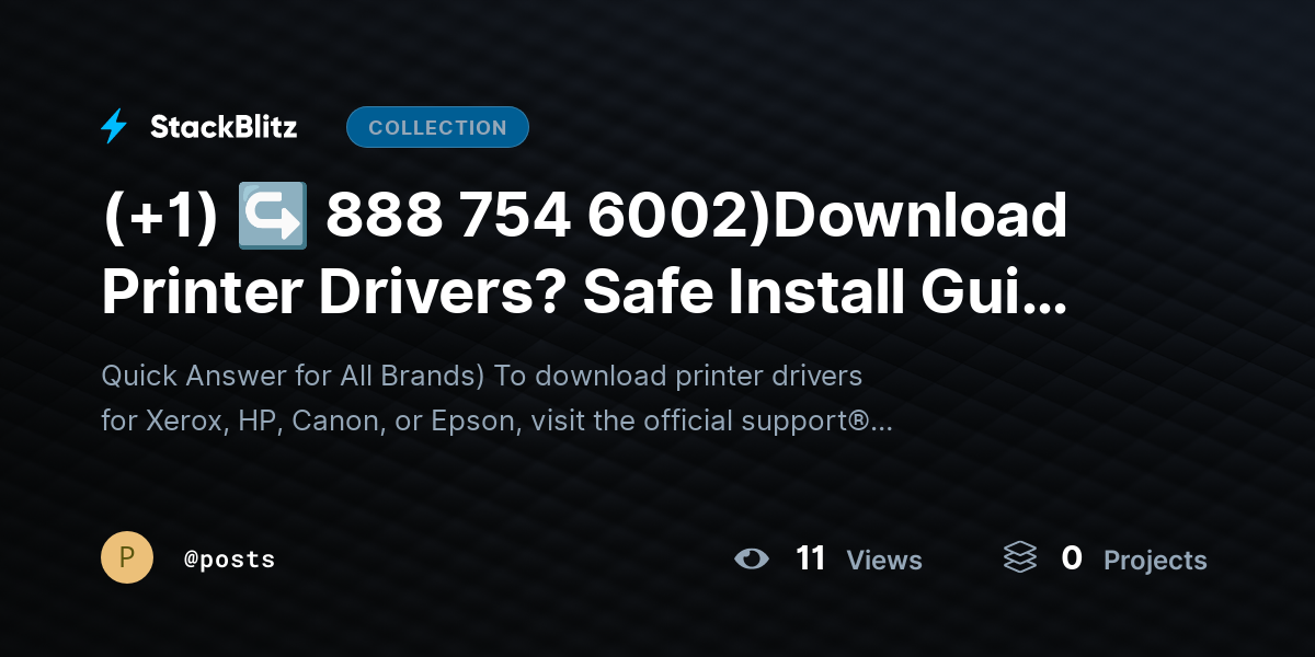 (+1) ↪ 888 754 6002)Download Printer Drivers? Safe Install Guide for All Brands by posts