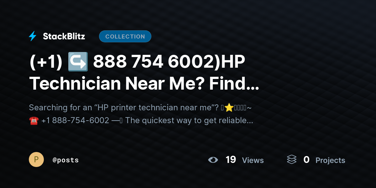 (+1) ↪ 888 754 6002)HP Technician Near Me? Find Trusted Repair Experts Fast by posts