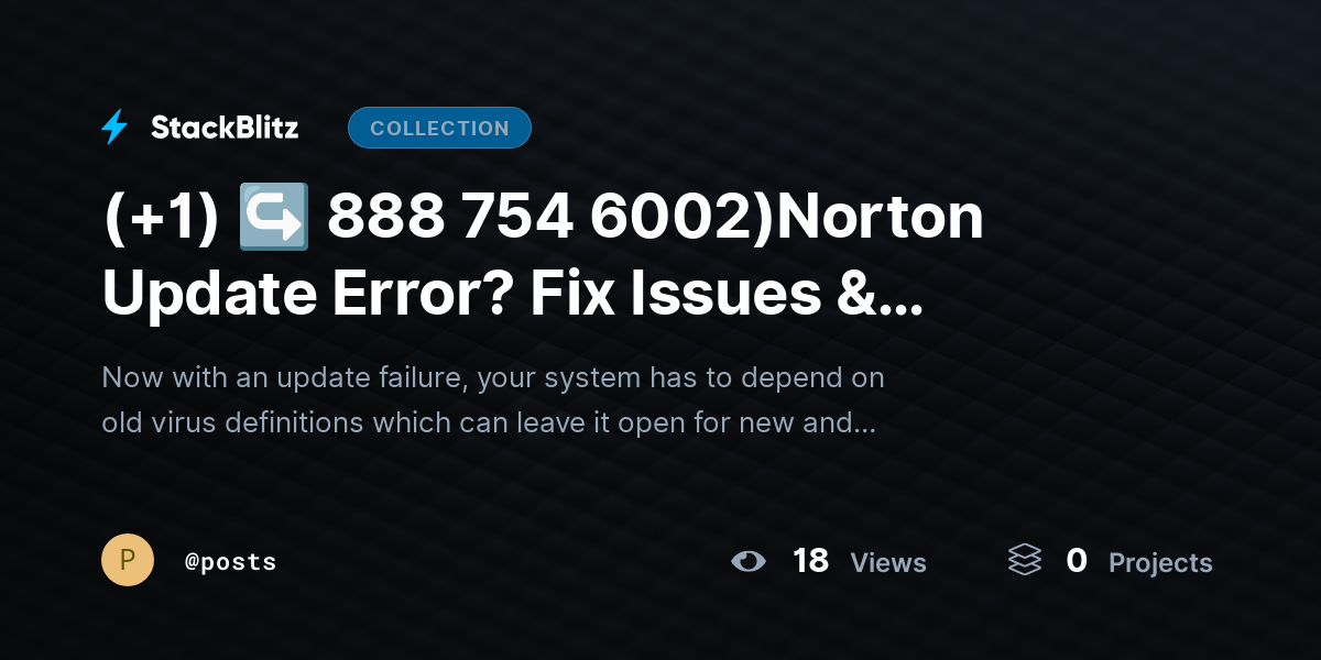 (+1) ↪ 888 754 6002)Norton Update Error? Fix Issues & Restore Updates Instantly by posts