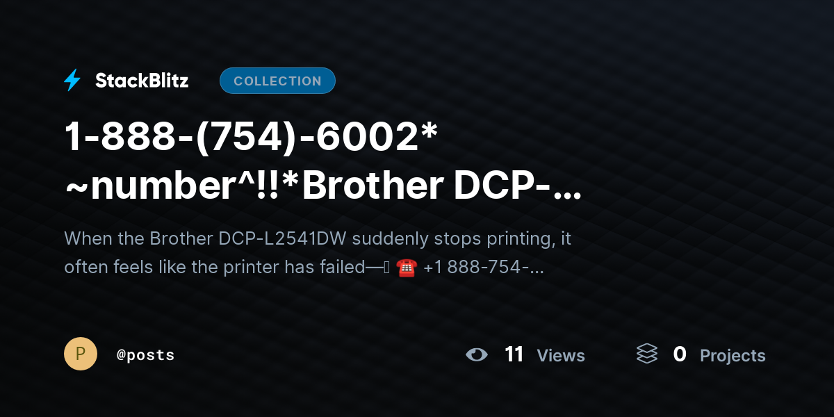 1-888-(754)-6002* ~number^!!*Brother DCP-L2541DW Not Printing? Fix Cause & Restore Output Fast by posts