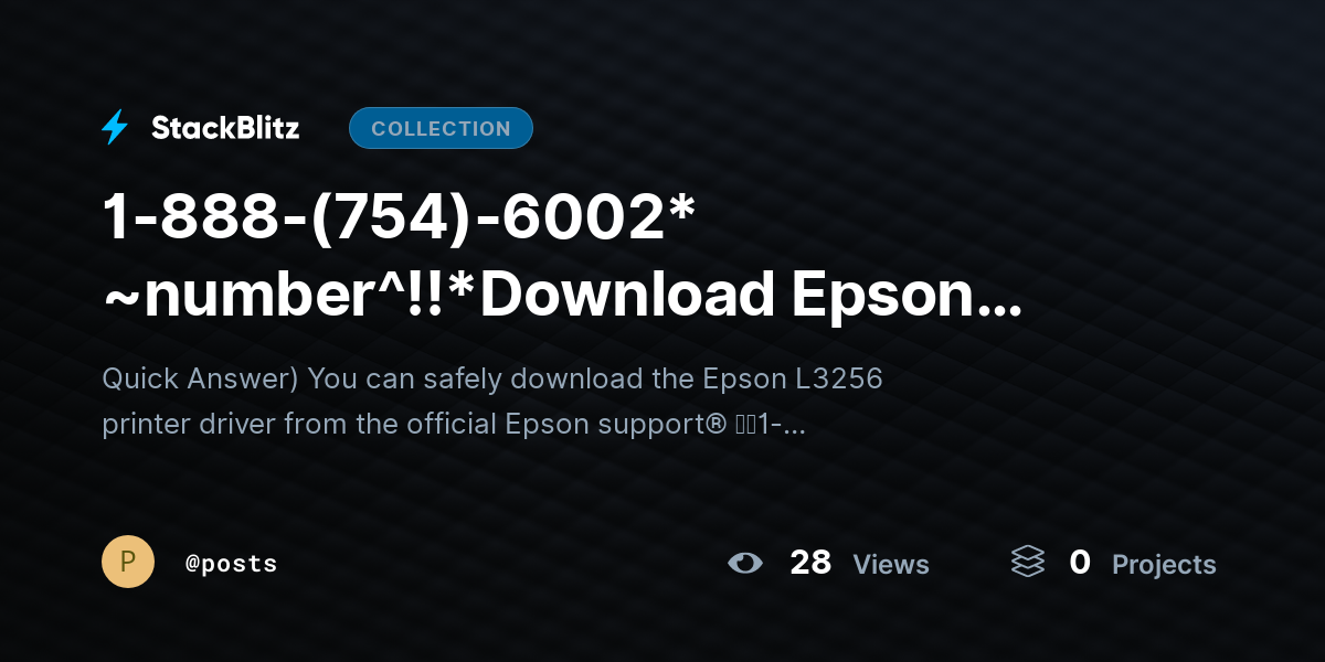 1-888-(754)-6002* ~number^!!*Download Epson L3256 Driver? Safe Install Guide Fast by posts