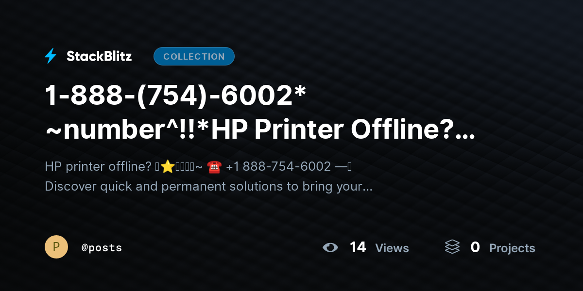 1-888-(754)-6002* ~number^!!*HP Printer Offline? Fix Status & Get Back Online Fast by posts