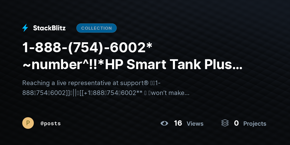1-888-(754)-6002* ~number^!!*HP Smart Tank Plus 651 WiFi Setup? Connect Printer Easily by posts