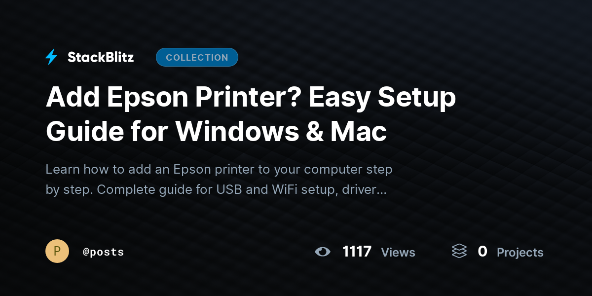 Add Epson Printer? Easy Setup Guide for Windows & Mac by posts